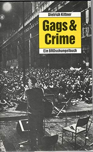 Imagen de archivo de Gags & crime. Ein BRDschungelbuch, a la venta por Grammat Antiquariat