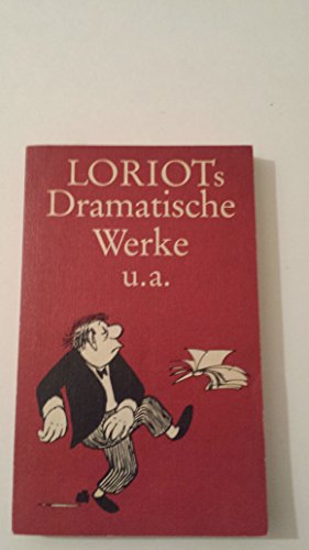 Loriots Dramatische Werke u. a.