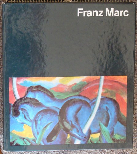 Franz Marc. Mit 18 farbigen Tafeln und 54 einfarbigen Abbildungen. Welt der Kunst