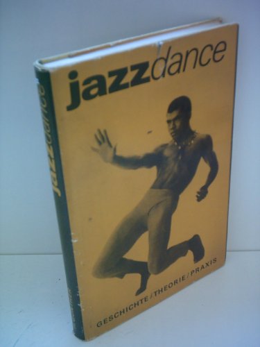 Jazz Dance. Geschichte - Theorie - Praxis - Günther, Helmut