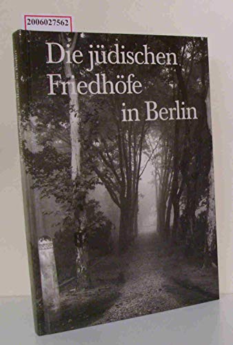 Imagen de archivo de Die jdischen Friedhfe in Berlin. a la venta por Antiquariat Matthias Wagner