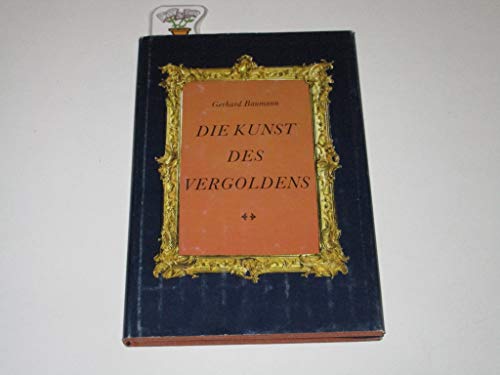 Stock image for Die Kunst des Vergoldens for sale by biblion2