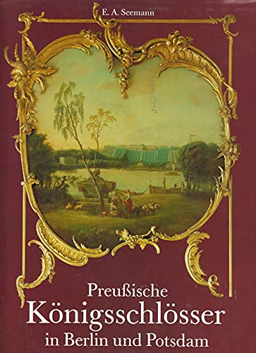 Stock image for Preussische Konigsschlosser in Berlin und Potsdam (German Edition) for sale by Zubal-Books, Since 1961
