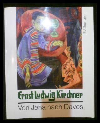 Beispielbild fr Ernst Ludwig Kirchner. Von Jena nach Davos zum Verkauf von medimops