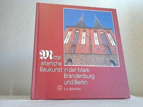 9783363006094: Mittelalterliche Backsteinbauten in der Mark Brandenburg und Berlin