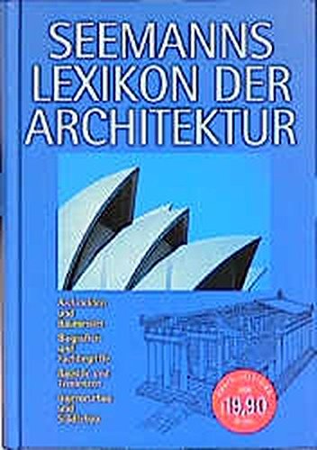 Seemanns Lexikon der Architektur - Kadatz, Hans J