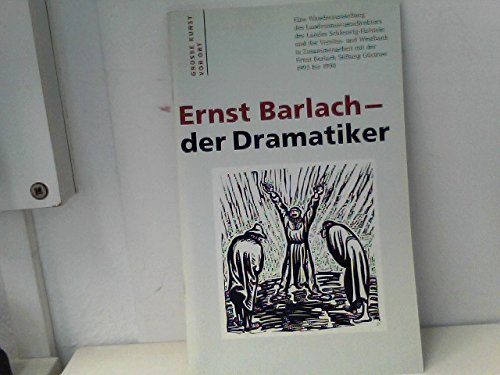 Imagen de archivo de Ernst Barlach. Bildhauer, Zeichner, Graphiker, Schriftsteller. 1870 - 1938 a la venta por Rain Dog Books