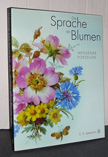 9783363006353: Die Sprache der Blumen: Meissener Porzellan.