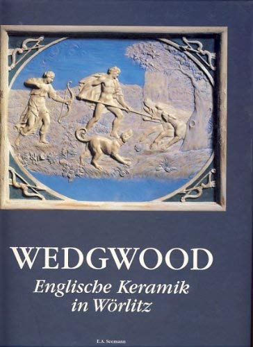 Stock image for Wedgwood : 1795 - 1995 ; englische Keramik in Wrlitz ; [anlsslich der Ausstellung "1795 - 1995. Wedgwood, Englische Keramik in Wrlitz" im Schloss Wrlitz, in der Galerie am Grauen Haus neben der St. Petri-Kirche und im Flora-Tempel, Wrlitz vom 11. August bis 31. Oktober 1995]. hrsg. von Thomas Weiss. Mit Beitr. von Uwe Quilitzsch . [bers.: Katharina Bechler .] for sale by Antiquariat Rohde