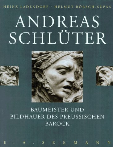 Imagen de archivo de Andreas Schlter. Baumeister und Bildhauer des preussischen Barock a la venta por medimops