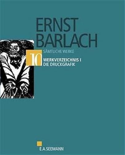 9783363007138: Ernst Barlach. Smtliche Werke: Smtliche Werke, Kritische Ausgabe, 14 Bde., Bd.10, Werkverzeichnis