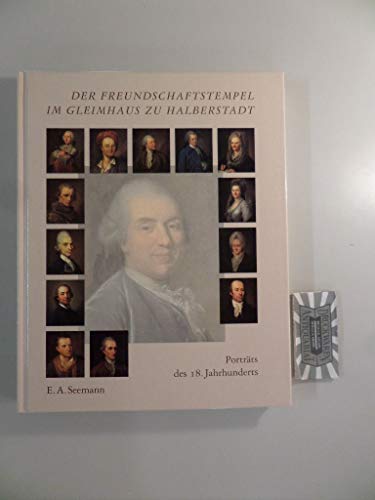 9783363007459: Der Freundschaftstempel im Gleimhaus zu Halberstadt: Portrts des 18. Jahrhunderts : Bestandskatalog