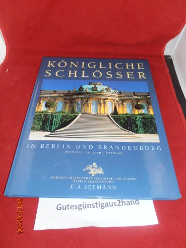 Beispielbild fr Knigliche Schlsser in Berlin und Brandenburg; Royal Palaces in Berlin and Brandenburg zum Verkauf von medimops