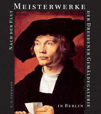 Beispielbild fr Nach der Flut: Meisterwerke der Dresdener Gemldegalerie in Berlin zum Verkauf von medimops