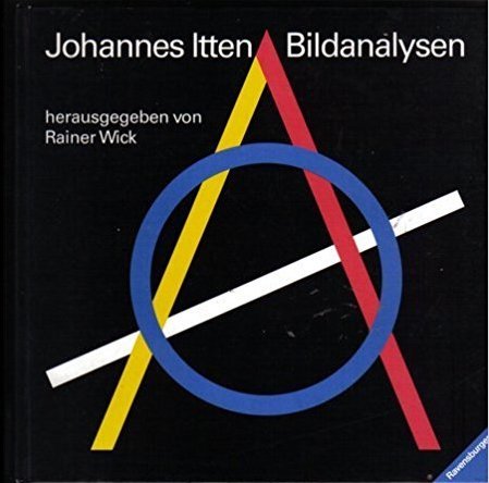 Bildanalysen. (9783363009835) by Itten, Johannes; Wick, Rainer