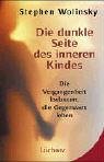 9783363030495: Die dunkle Seite des inneren Kindes: Die Vergangenheit loslassen, die Gegenwart leben