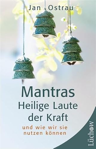 Beispielbild fr Mantras - Heilige Laute der Kraft. und wie wir sie nutzen knnen zum Verkauf von medimops