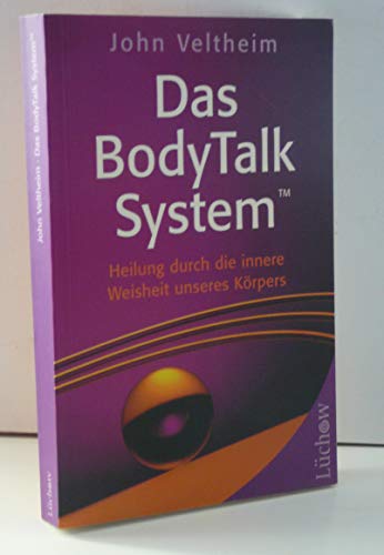 Beispielbild fr Das BodyTalk System: Heilung durch die innere Weisheit unseres Krpers zum Verkauf von medimops