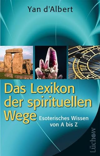 Beispielbild für Das Lexikon der spirituellen Wege - Esoterisches Wissen von A bis Z zum Verkauf von Versandantiquariat Jena
