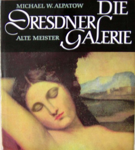 Stock image for Die Dresdner Galerie. Alte Meister. for sale by Antiquariaat Schot