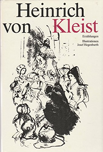 Erzählungen. - Heinrich von Kleist Josef Hegenbarth, Josef Hegenbarth