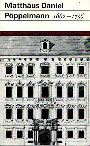Beispielbild fr Matthus Daniel Pppelmann 1662-1736 und die Architektur der Zeit Augusts des Starken zum Verkauf von medimops