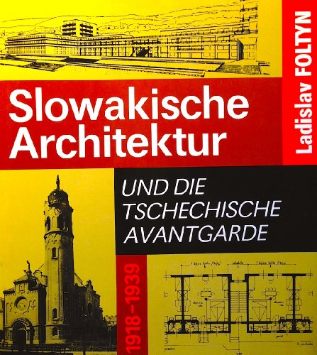 Stock image for Slowakische Architektur und die tschechische Avantgarde 1918 - 1939. for sale by Antiquariat Matthias Wagner
