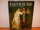 Stock image for Tagtrume. Bilder im Lichte der Aufklrung, for sale by modernes antiquariat f. wiss. literatur