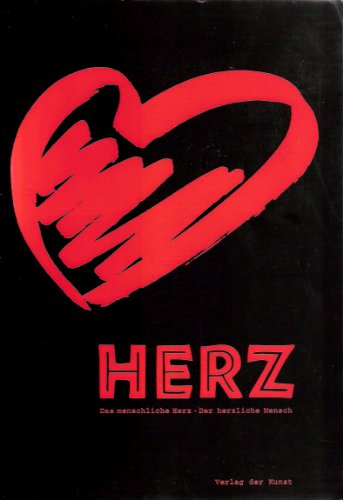 Stock image for Herz: Das menschliche Herz, der herzliche Mensch : Begleitbuch zur Ausstellung "Herz" vom 5. Oktober 1995 bis 31. Marz 1996 im Deutschen . Deutschen H:ygiene-Museums (German Edition) for sale by Zubal-Books, Since 1961