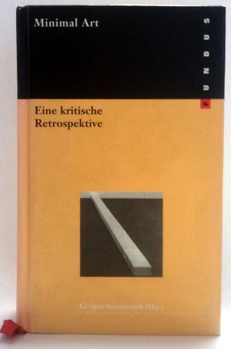 Minimal Art. Eine kritische Retrospektive. (9783364003542) by Stemmrich, Gregor