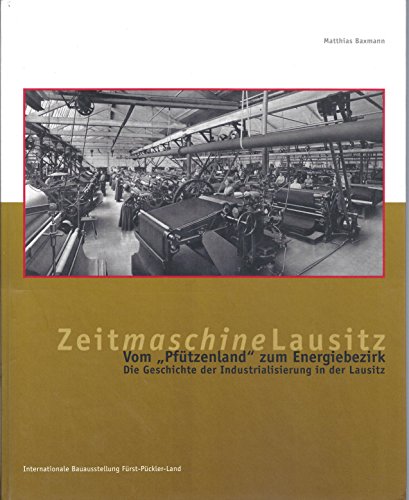 9783364006161: Eine Industriegeschichte der Lausitz.