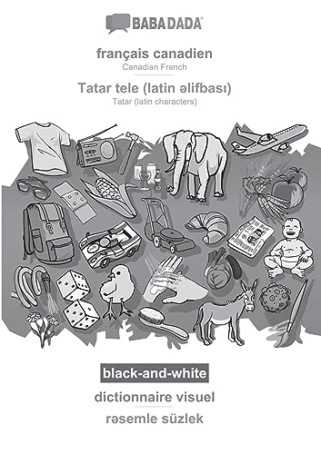 Stock image for BABADADA black-and-white, franais canadien - Tatar (latin characters) (in latin script), dictionnaire visuel - visual dictionary (in latin script): . script), visual dictionary (French Edition) for sale by ALLBOOKS1