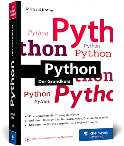 Beispielbild fr Python: Der ideale Python-Einstieg fr Informatikstudium, Ausbildung und Beruf ? Ausgabe 2024 zum Verkauf von medimops