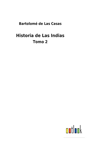 9783368000035: Historia de Las Indias: Tomo 2
