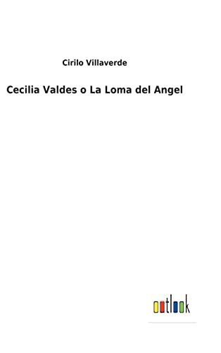 Imagen de archivo de Cecilia Valdes o La Loma del Angel a la venta por Ria Christie Collections