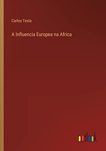 Beispielbild fr A Influencia Europea na Africa zum Verkauf von Chiron Media