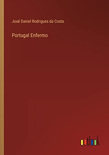 Imagen de archivo de Portugal Enfermo a la venta por Chiron Media