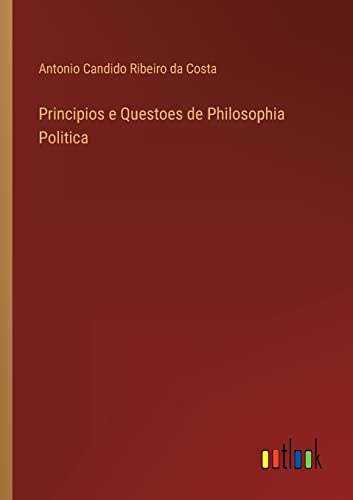 Stock image for Principios e Questoes de Philosophia Politica for sale by PBShop.store US