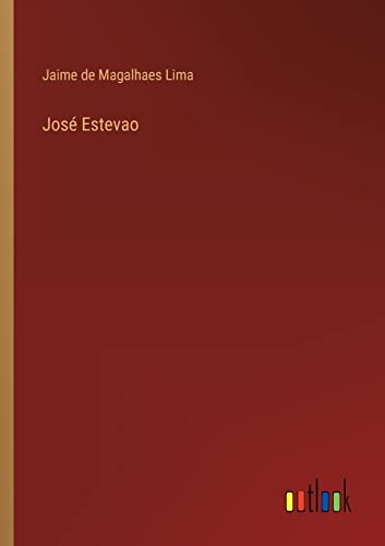 Stock image for Jos Estevao (Portuguese Edition) for sale by Lucky's Textbooks