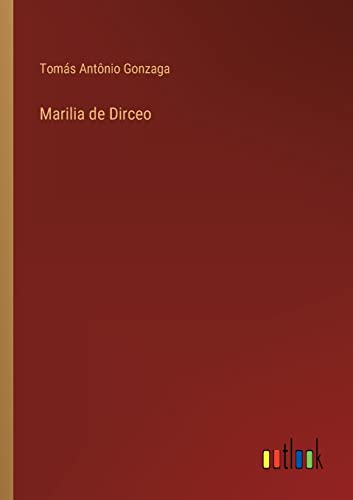 Stock image for Marilia de Dirceo (Portuguese Edition) for sale by Lucky's Textbooks