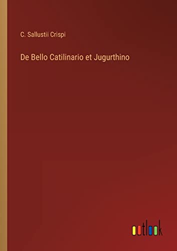 Beispielbild fr De Bello Catilinario et Jugurthino zum Verkauf von Buchpark
