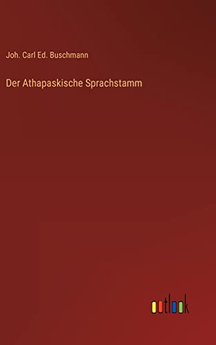 Imagen de archivo de Der Athapaskische Sprachstamm a la venta por Ria Christie Collections
