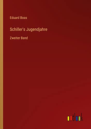 9783368016142: Schiller's Jugendjahre: Zweiter Band