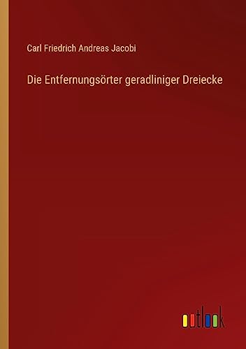 Imagen de archivo de Die Entfernungsrter geradliniger Dreiecke (German Edition) a la venta por Ria Christie Collections