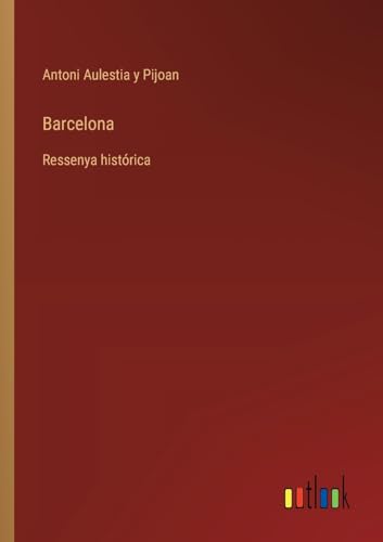 Beispielbild fr Barcelona: Ressenya histrica zum Verkauf von California Books