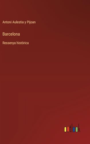 Beispielbild fr Barcelona: Ressenya histrica zum Verkauf von California Books