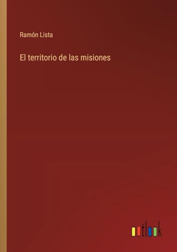 Stock image for El territorio de las misiones for sale by GreatBookPrices