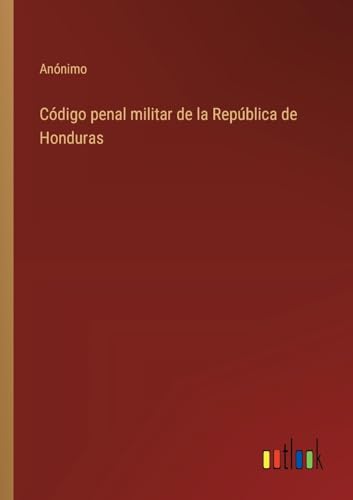 9783368040314: Cdigo penal militar de la Repblica de Honduras