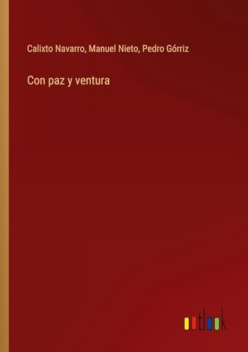 Imagen de archivo de Con paz y ventura (Spanish Edition) a la venta por California Books
