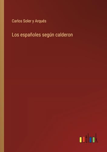 Stock image for Los espaoles segn calderon for sale by California Books